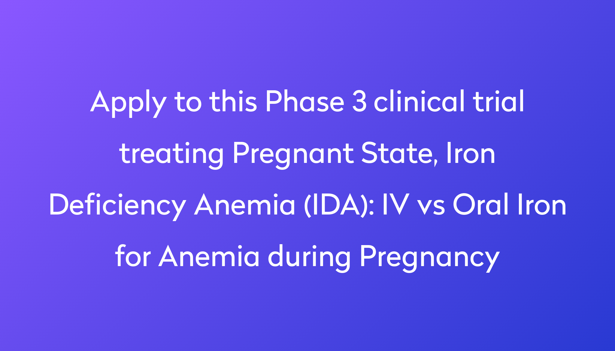 iv-vs-oral-iron-for-anemia-during-pregnancy-clinical-trial-2024-power